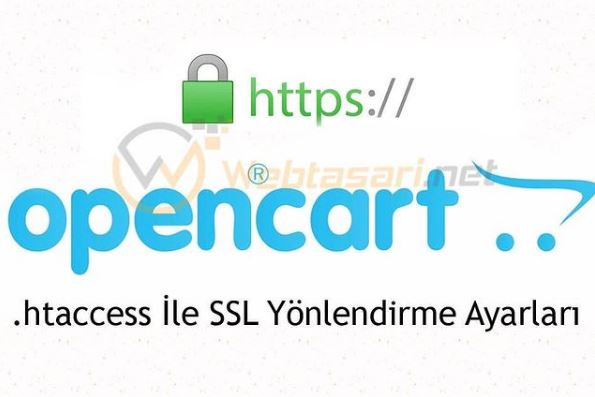 Opencart SSL kurulumu htacces ayarlarının yapılması
